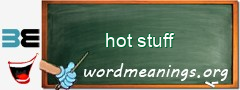 WordMeaning blackboard for hot stuff
